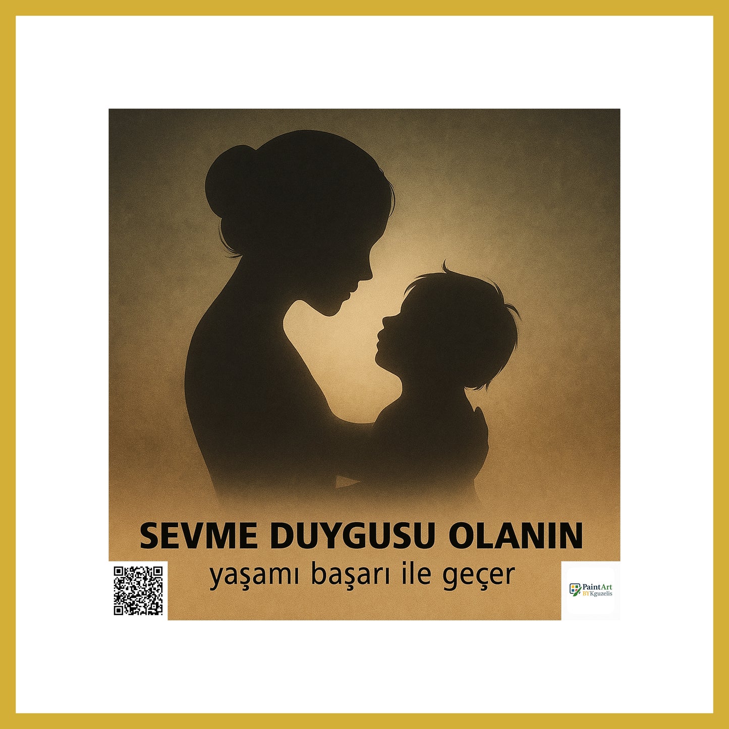 🖼️ Sevme Duygusu Olanın Yaşamı Başarı ile Geçer | Dijital Sanat Eseri (3 Versiyon)