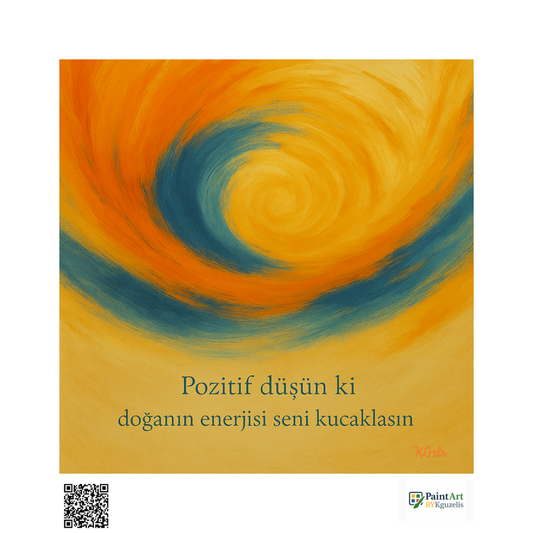 🌿 Pozitif Düşün ki Doğanın Enerjisi Seni Kucaklasın | Dijital Sanat Eseri (3 Versiyon)